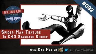 Brograph Tutorial 092 - Spider-Man Texture in C4D Standard Render