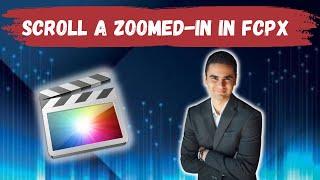 How To Scroll a Zoomed-In Timeline In Final Cut Pro