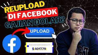 Reupload Video Di Facebook Bisa Gajian Dollar? Lebih Besar Dari Youtube, Tapi Faktanya?