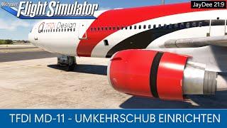 TFDi MD-11 | Umkehrschub einrichten | MSFS 2020