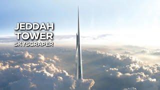 Jeddah Tower Everything to Know About The World’s Tallest Skyscraper