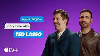 Apple Original Story Time with the Cast of Ted Lasso | Apple TV+