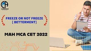 FREEZE OR NOT FREEZE [BETTERMENT] I MCA CET 2022