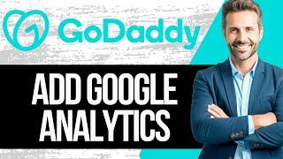 How to Add Google Analytics to Godaddy Website | Full Tutorial 2024