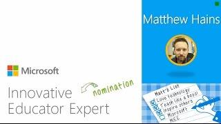 Matthew Hains - Microsoft Innovative Educator Expert