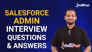 Salesforce Admin Interview Questions and Answers - For Freshers & Experienced | Intellipaat
