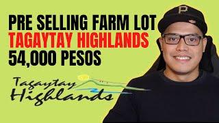 Paano Bumili ng Pre Selling Farm Lot sa Tagaytay Highlands | The Grove at Plantation Hills