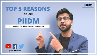 Top 5 Reasons To Join PIIDM For Advanced Digital Marketing Course In Pune