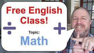 Free English Class! Topic: Math! 