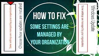 windows 10  update - Some Settings Are Managed by Your Organization By Internet World