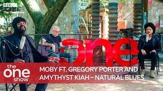 Moby ft. Gregory Porter and Amythyst Kiah – Natural Blues (Special performance on The One Show)