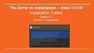 2. The Intel HAXM Error during Android Studio Installation and Fix