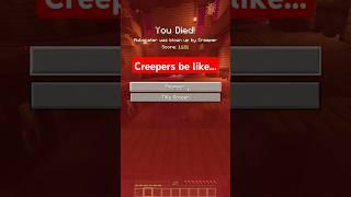 Creepers in Minecraft be like... #minecraft #gaming #minecraftmeme #shorts #short #shortclips