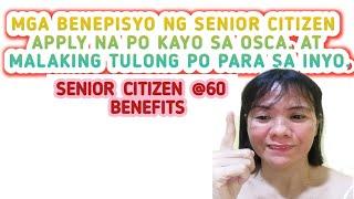 PAANO  AT ANO  ANG MGA BENIPISYO  NG  SENIOR CITIZEN  SA GOBYERNO.#SENIOR CITIZEN#BENIPISYO##PENSYON