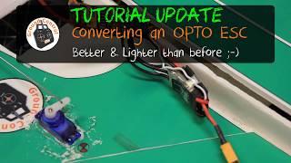 Tutorial Update - Converting an OPTO ESC by adding an SBEC