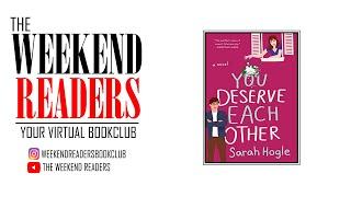 The Weekend Readers : You Deserve Each Other by Sarah Hogle