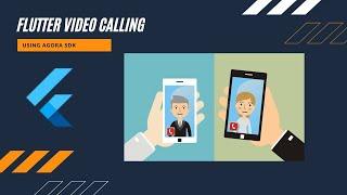 Video calling in flutter using Agora SDK