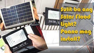 Sulit ba ang Solar Flood Light - how to install solar flood light