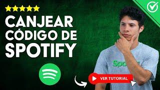 ¿Cómo CANJEAR CÓDIGO de Spotify? - ️​ Aprende a Canjear Códigos en Spotify ️​