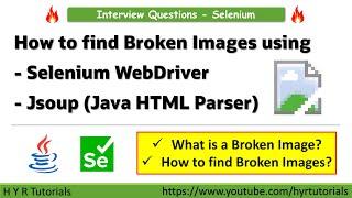 How to Find Broken Images using Selenium WebDriver? | Selenium Interview Questions |