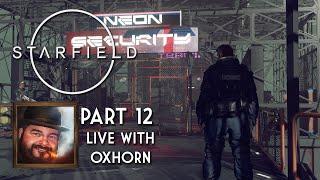 Oxhorn Plays Starfield - Part 12
