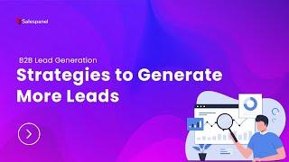 B2B Lead Generation: Effective Strategies for More Leads