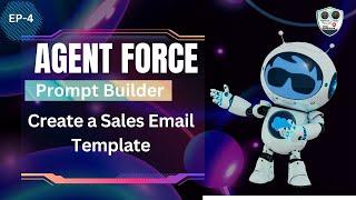 Exercise 3 : Create a Sales Email Template | Use Flow in Prompt Template | #agentforce