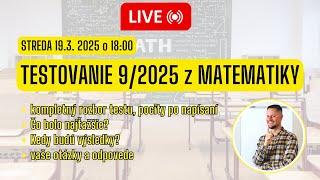  LIVESTREAM - TESTOVANIE 9/2025 | rozbor testu, otázky a odpovede