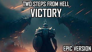 Two Steps From Hell - Victory | 2023 EPIC VERSION