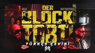 VOLO X HAFTBEFEHL - DER BLOCK TOBT (TÜRKÇE ÇEVİRİ)