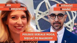 Polskie seriale mogą sięgać po nagrody! | Pola Hempowicz i Nathaniel Brendel