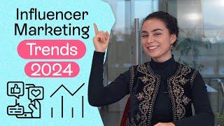 Top Influencer Marketing Trends for 2024