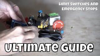 Limit Switches and E-Stops, The Ultimate Guide