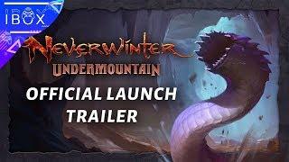 Neverwinter  Undermountain   Launch Trailer   PS4 playstation e3 trailer games 2019