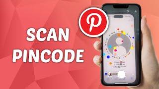 How to Scan Pincode on Pinterest