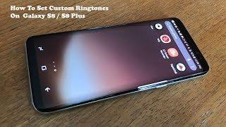 How To Set Custom Ringtones / Notification Sounds On Galaxy S8 / S8 Plus