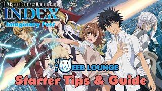 Starter Tips for A Certain Magical Index: Imaginary Fest!