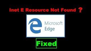 How To Fix Microsoft Edge Error Code Inet E Resource Not Found