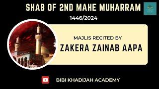 2nd MUHARRAM LADIES MAJALIS 1446-2024 | ZAKERA ZAINAB AAPA | BIBI KHADIJAH ACADEMY |