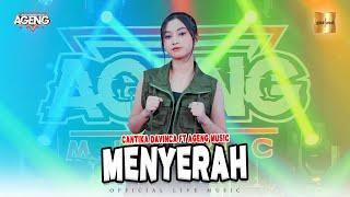 Cantika Davinca ft Ageng Music - Menyerah (Official Live Music)