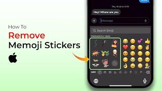 How to Remove Memoji Stickers iPhone Keyboard?