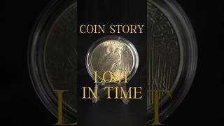 Coin Story - Lost In Time #coin #money #numismatics #coinstory #history #historyfacts #funfacts