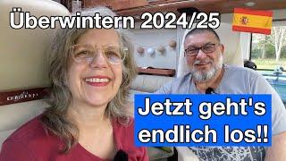  Überwintern 2024/25 Andalusien/1 - zuvor aber TÜV Aufregung und mehr | Trips und Tipps # 77