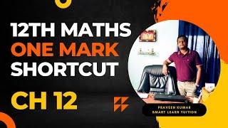 12th Maths  One Marks Shortcuts  Chapter 12