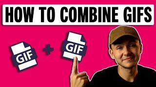 How to Combine GIFS