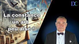 La constance, un art peu aisé ! | Market Pulse