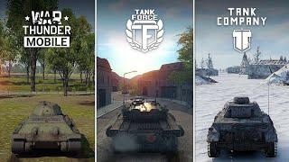 War Thunder Mobile VS Tank Company VS Tank Force  Comparison