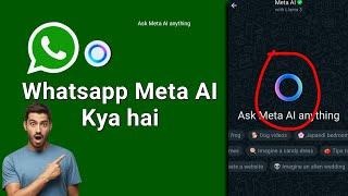 WhatsApp Meta AI Kya Hai | Latest WhatsApp Update 2024