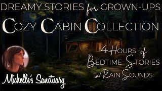 4-HRS of Continuous Storytelling for Sleep  COZY CABIN COLLECTION  Rainy Bedtime Stories