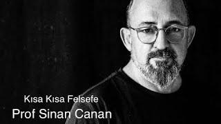 Prof Sinan Canan: “Felsefe yaparken ayakkabı mağazasında gezemezsin, olmaz. Düşünmen lazım.”